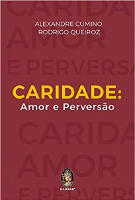 Caridade Amor e Perversao.pdf